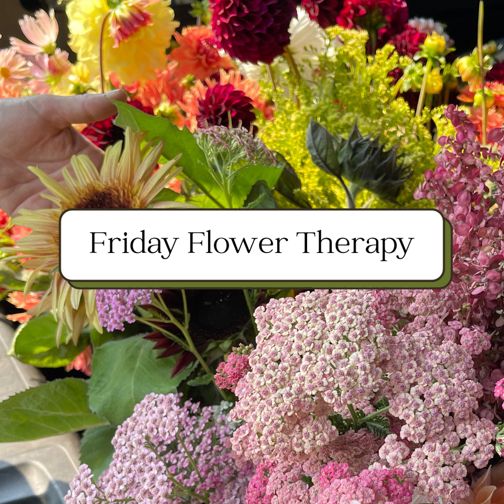 Friday Flower Therapy Fresh Cut Flowers Herban Bloom Vashon