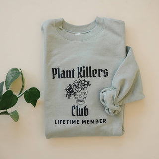 Plant Killers Club Crewneck Sweatshirt