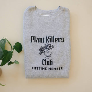 Plant Killers Club Crewneck Sweatshirt